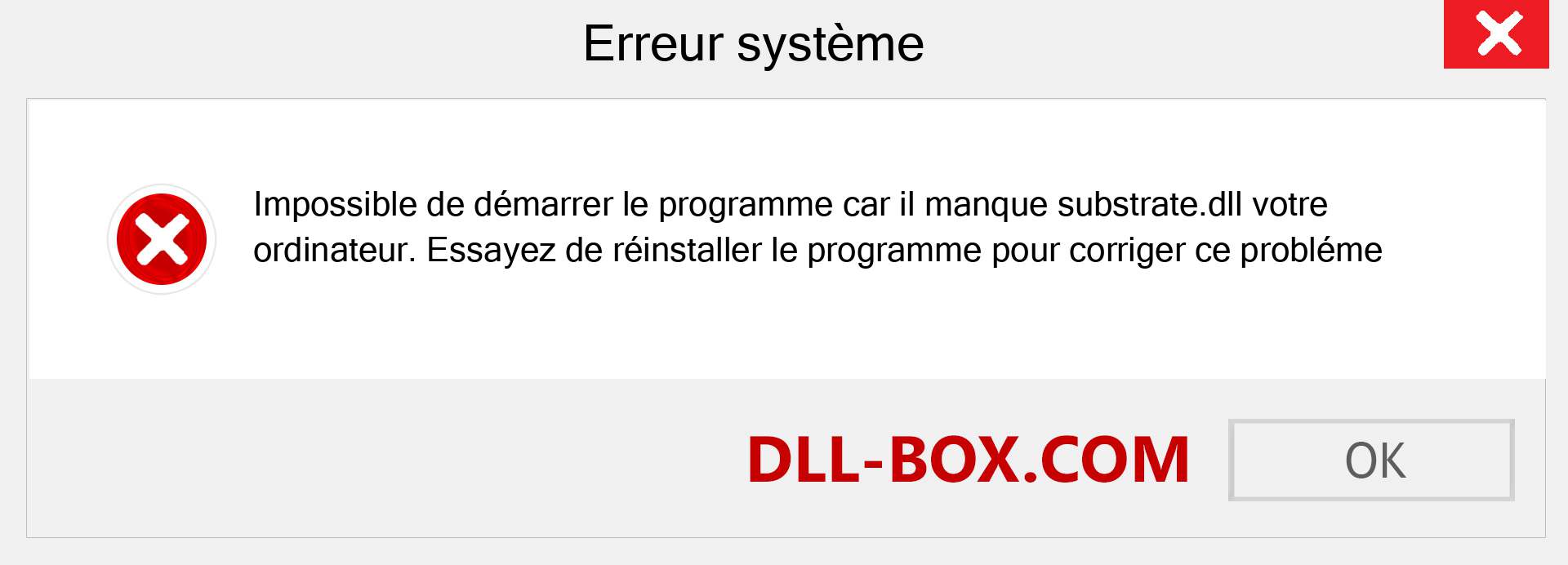 Le fichier substrate.dll est manquant ?. Télécharger pour Windows 7, 8, 10 - Correction de l'erreur manquante substrate dll sur Windows, photos, images